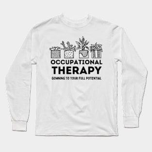 Occupational Therapy Pediatric Therapist OT Month Cute Plant Long Sleeve T-Shirt